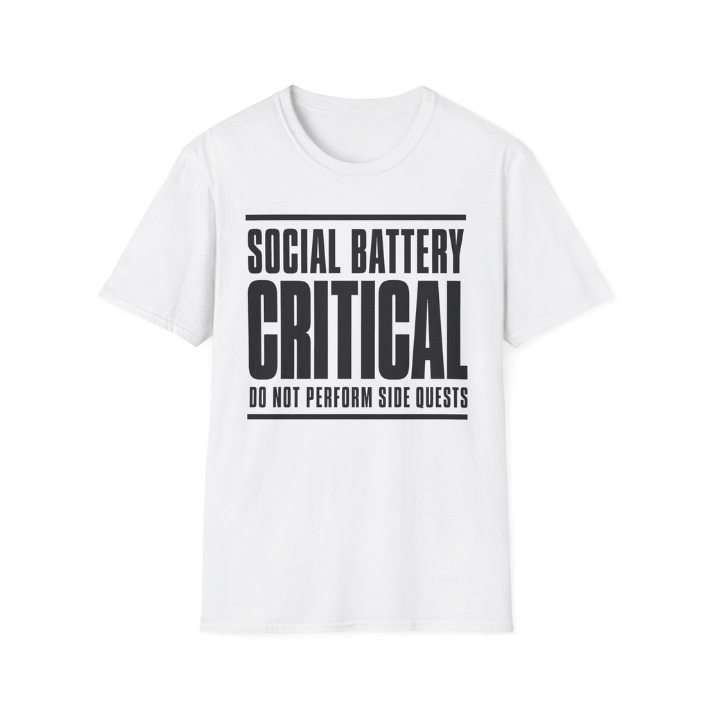 Social Battery Critical - Do Not Perform Side Quests T-shirt