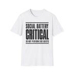 Social Battery Critical - Do Not Perform Side Quests T-shirt