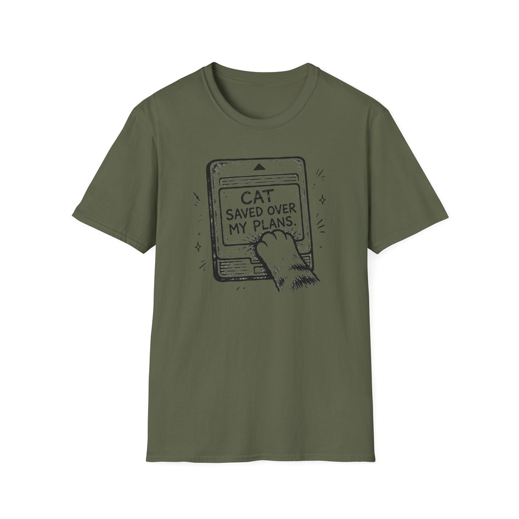 Cat Saved Over My Plans T-shirt