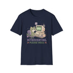 Introverting Please Hold T-shirt