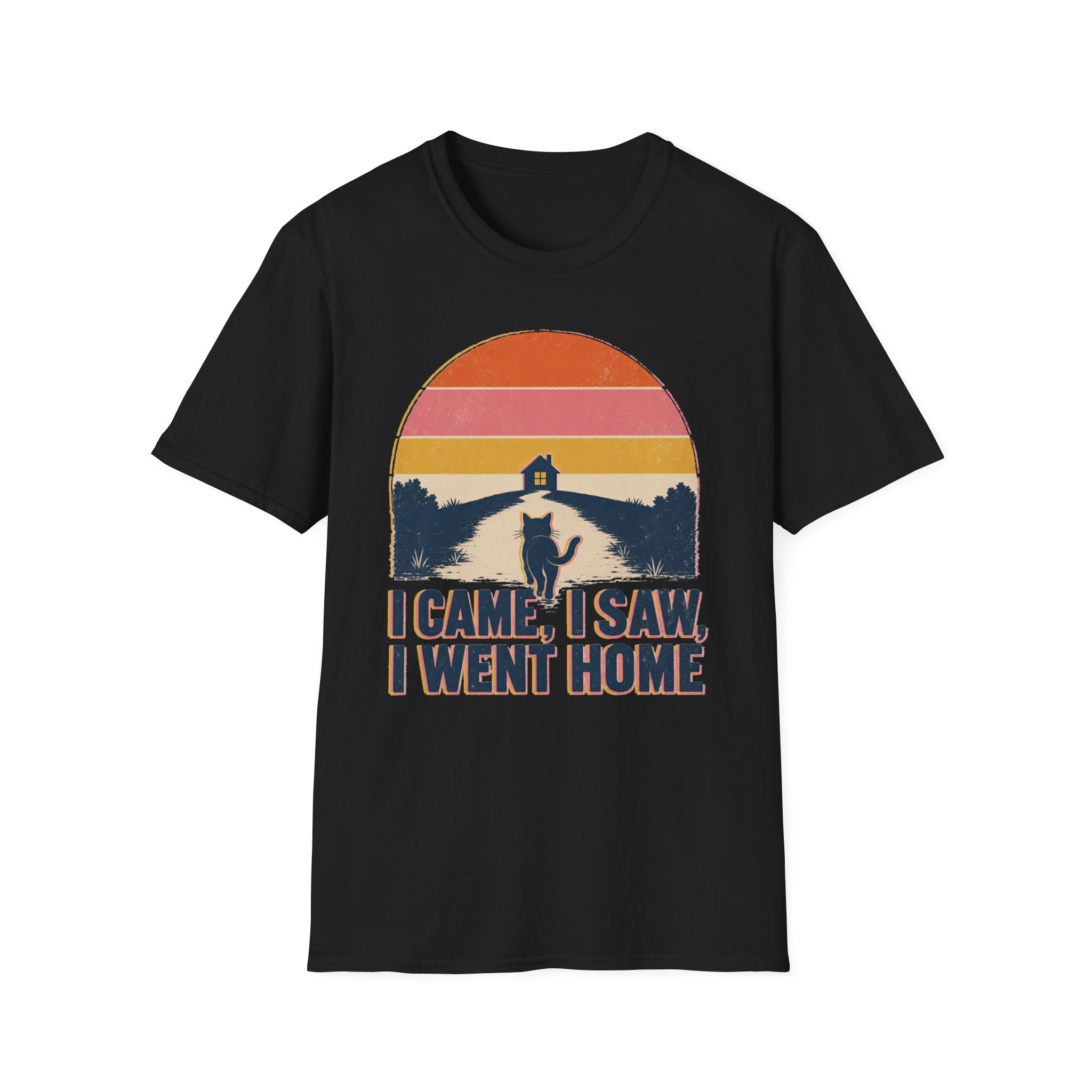 I Came I Saw I Went Home T-SHIRT