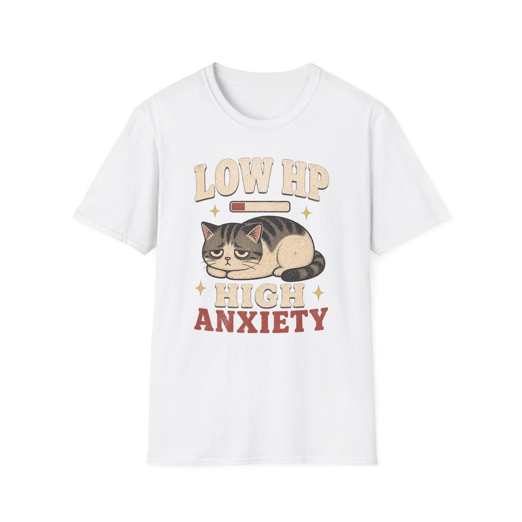 Low HP High Anxiety T-SHIRT