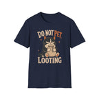 Do Not Pet Looting T-SHIRT