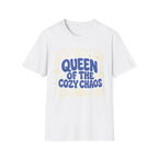Queen Of The Cozy Chaos T-SHIRT