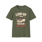 Low HP High Anxiety T-SHIRT