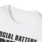 Social Battery Critical T-shirt
