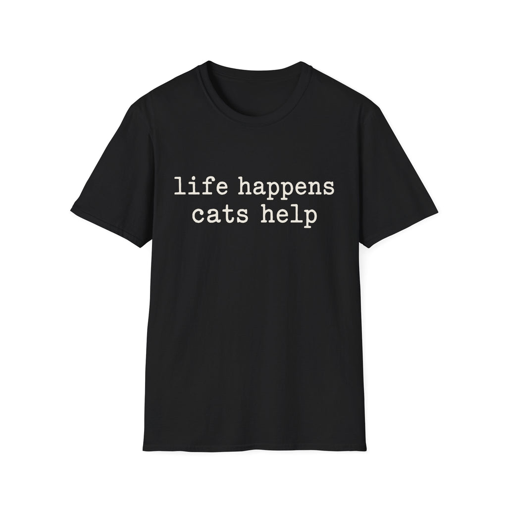 Life Happens Cats Help T-SHIRT