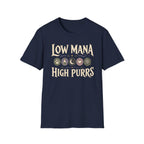 Low Mana High Purrs T-shirt