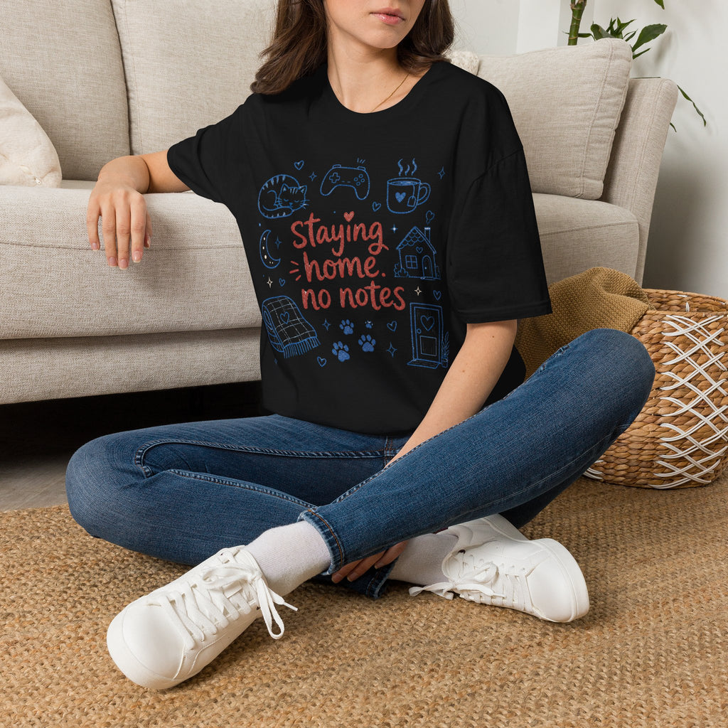 Staying Home No Notes T-SHIRT