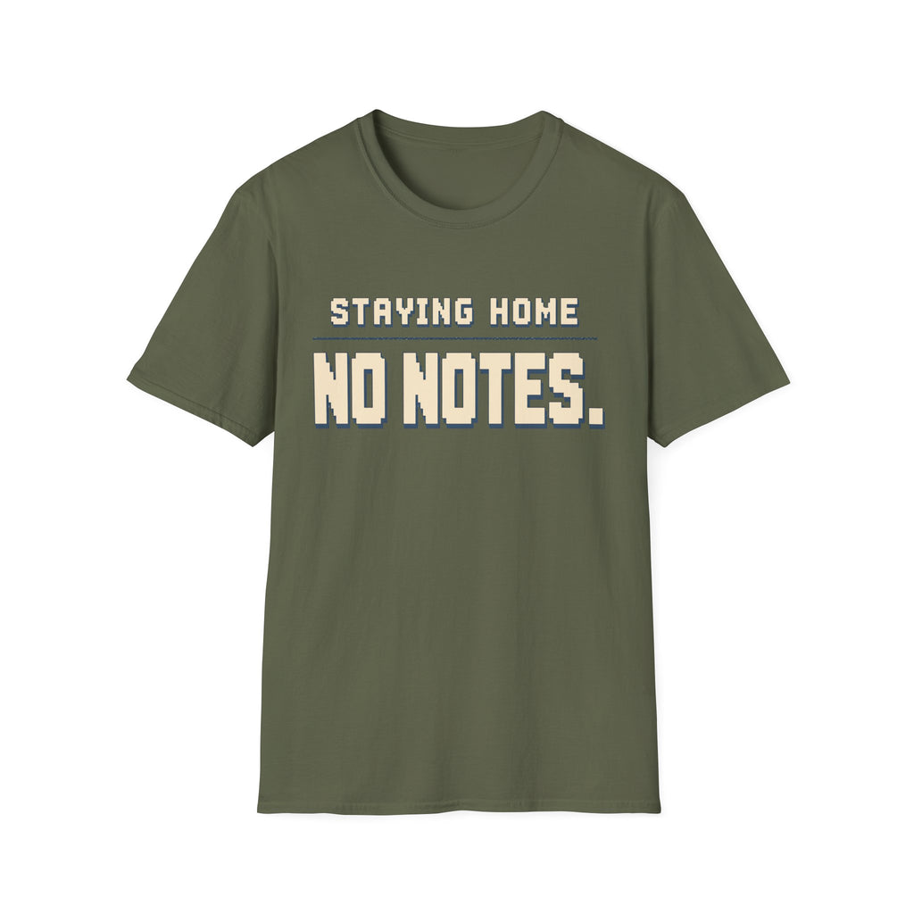 Staying Home T-shirt