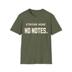 Staying Home T-shirt