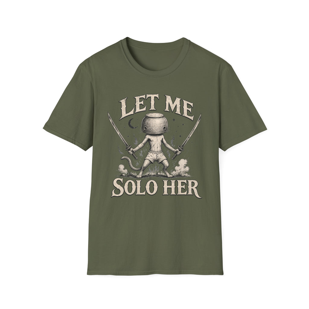 Let Me Solo Her T-SHIRT