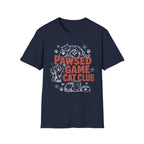 Pawsed Game Cat Club T-SHIRT