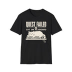 Quest Failed T-shirt
