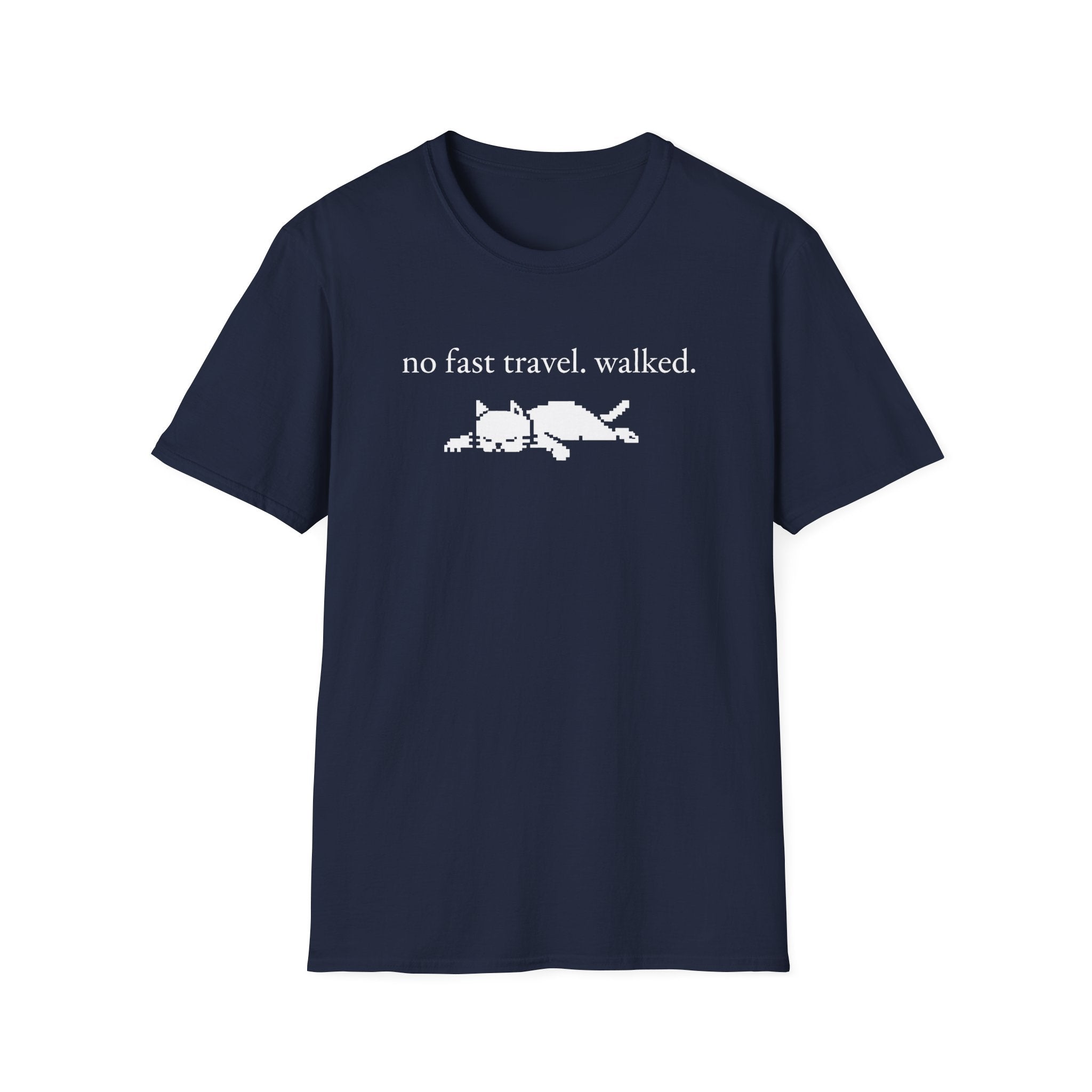 no fast travel. walked. T-shirt