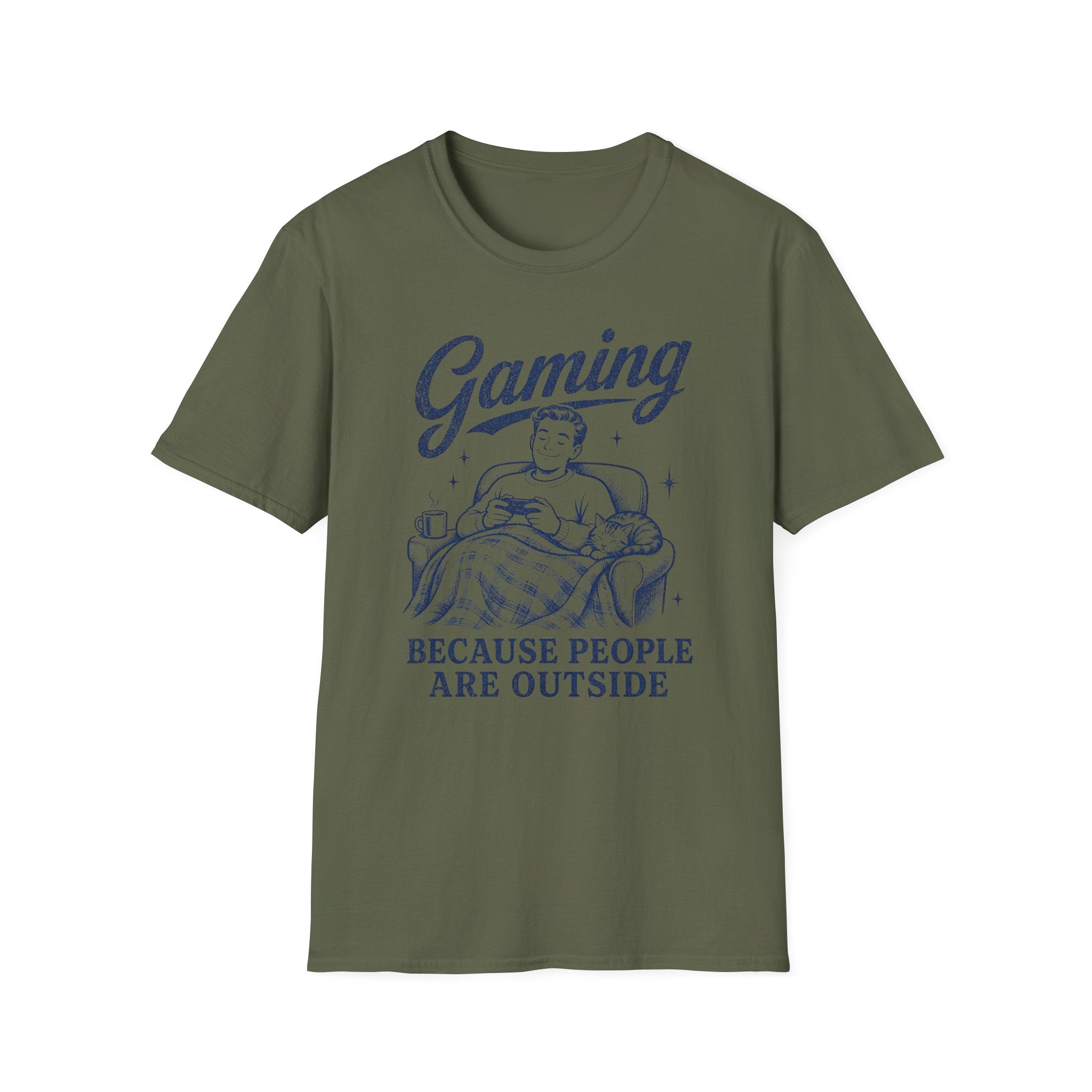Gaming Because People Are Outside T-SHIRT