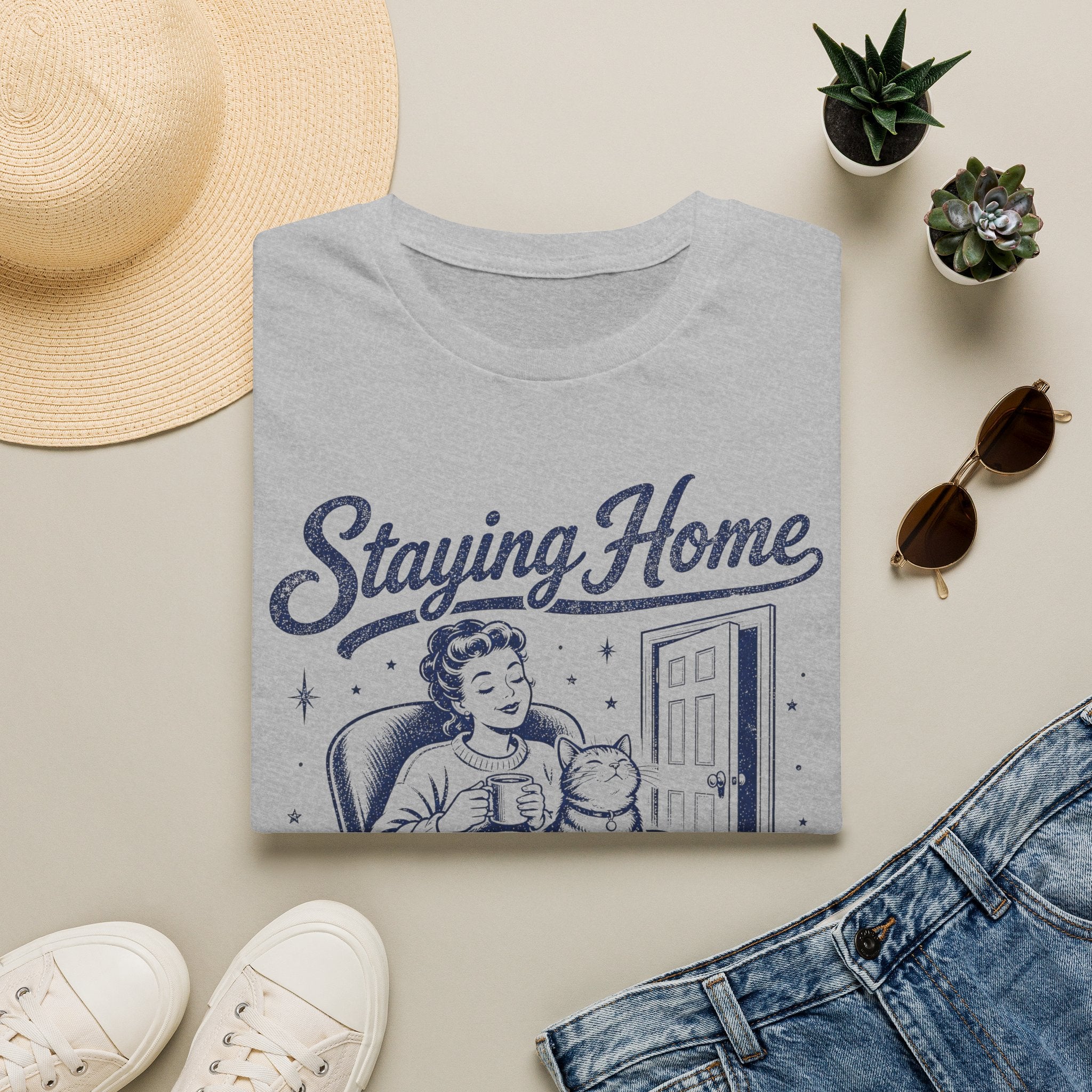 Staying Home Because The Cat Said So T-SHIRT