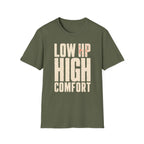 LOW HP HIGH COMFORT T-shirt