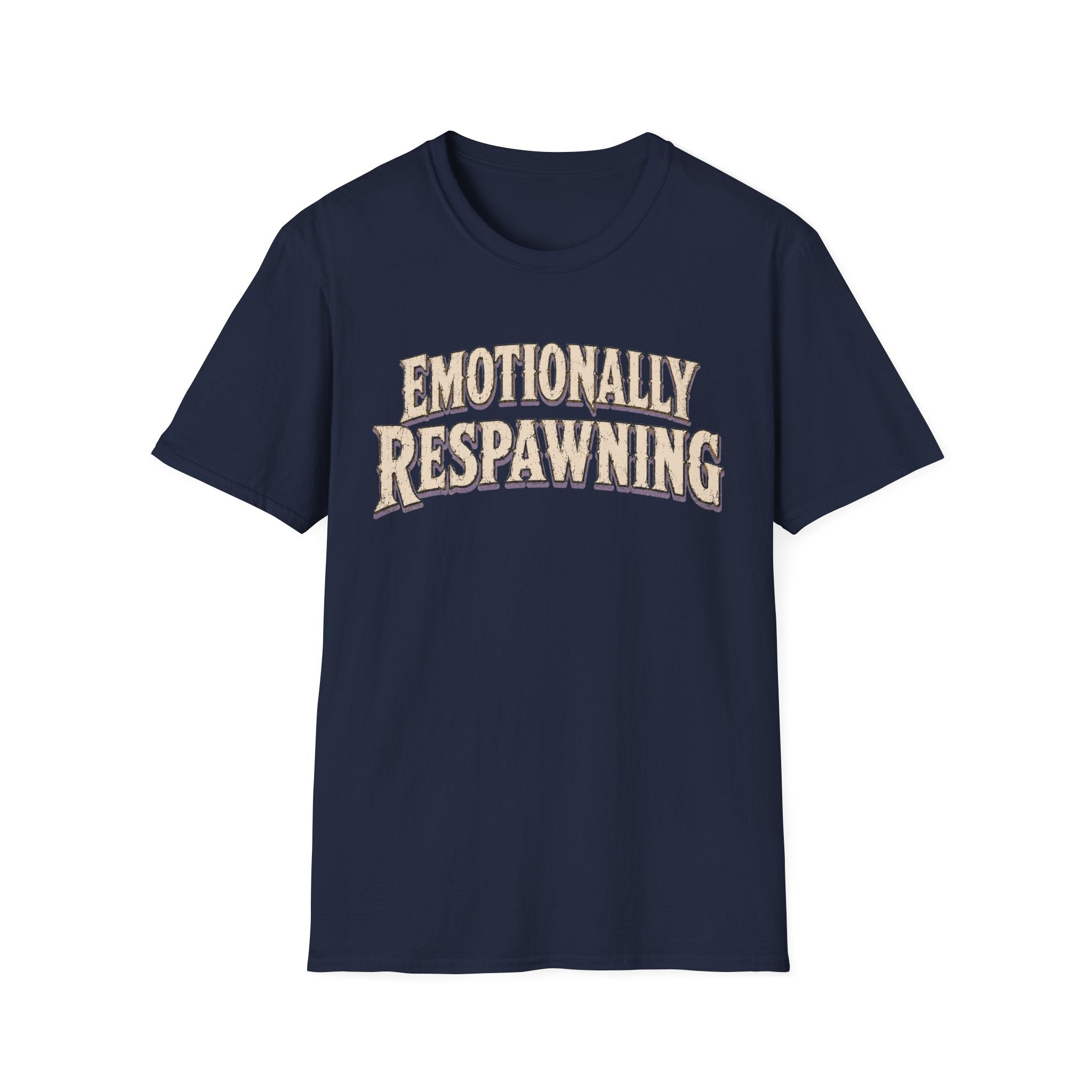 Emotionally Respawning T-shirt