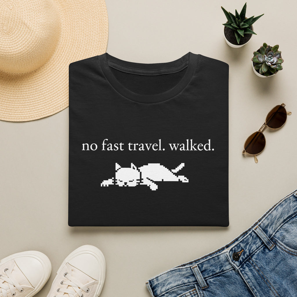 no fast travel. walked. T-shirt