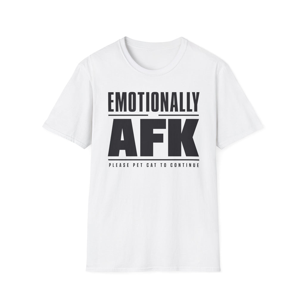 Emotionally AFK - Pet Cat To Continue T-shirt