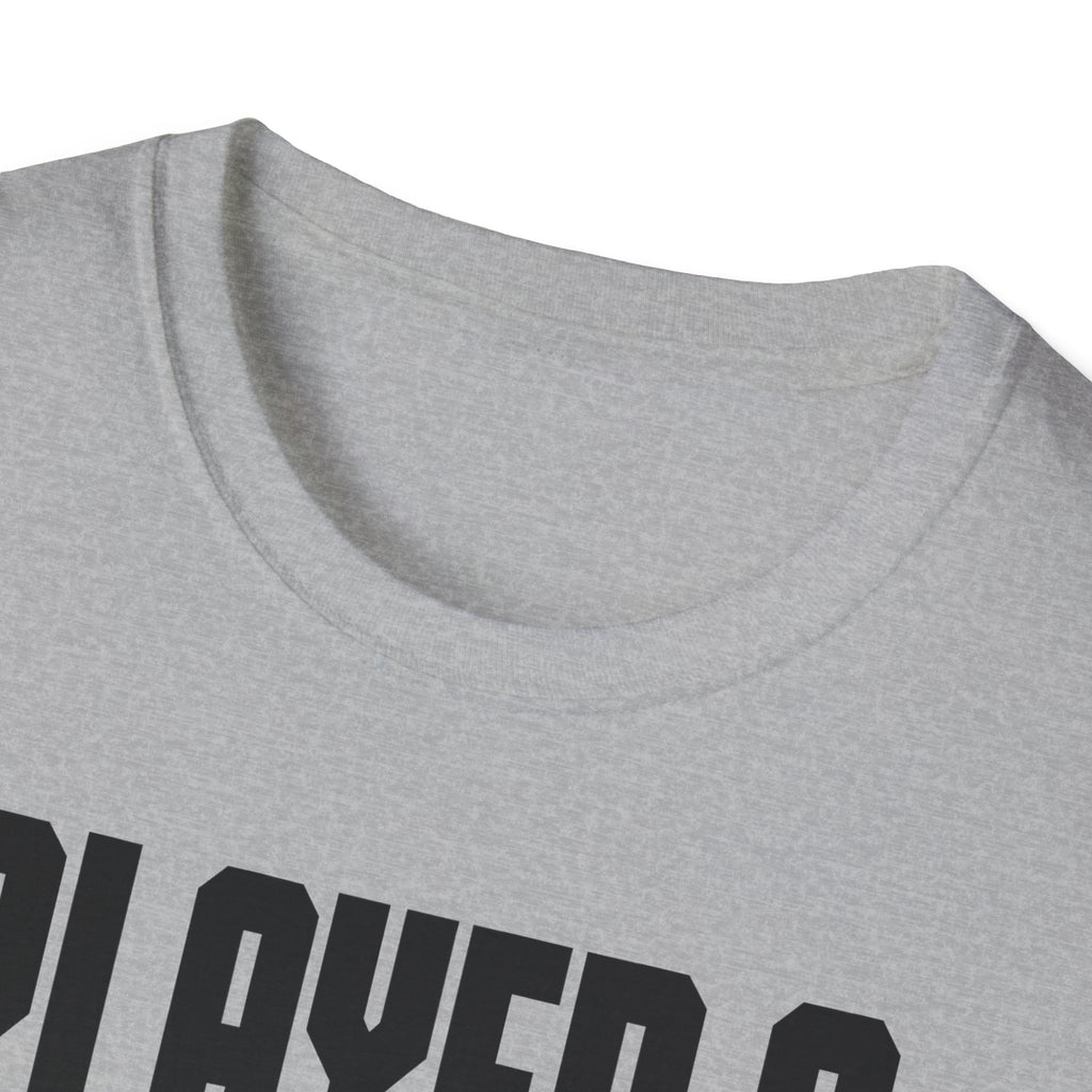 Player 2 Has Paws T-shirt
