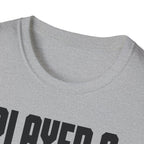 Player 2 Has Paws T-shirt