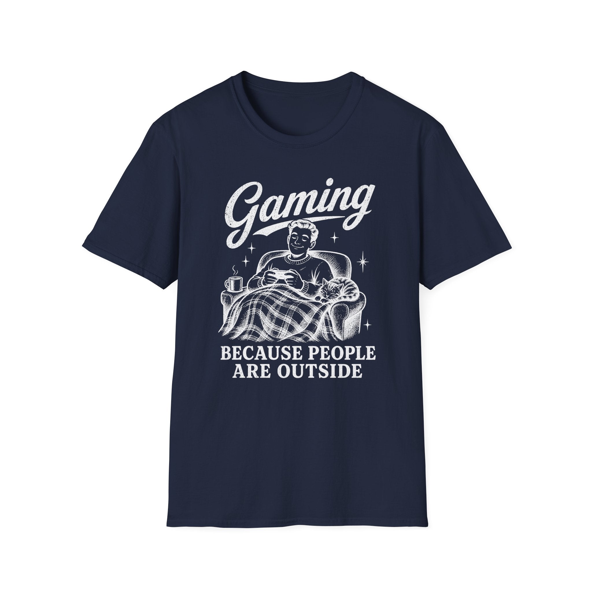 Gaming Because People Are Outside T-SHIRT